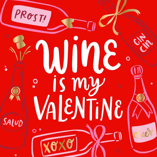 Wine is my Valentine Napkin